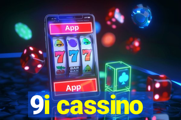 9i cassino